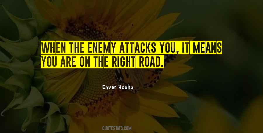 When The Enemy Attacks Quotes #1609920