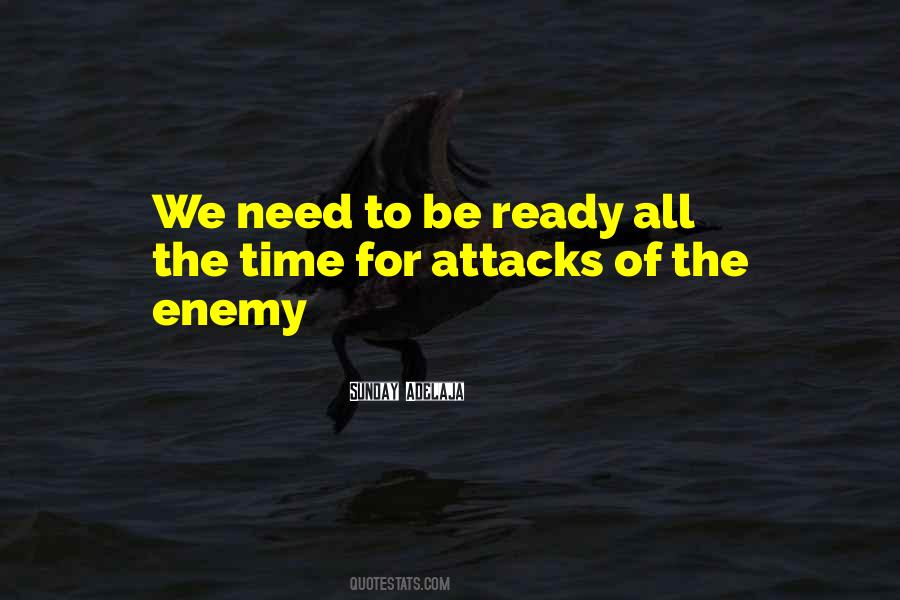 When The Enemy Attacks Quotes #439644