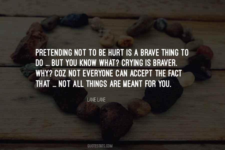 Quotes About Be Hurt #1295450