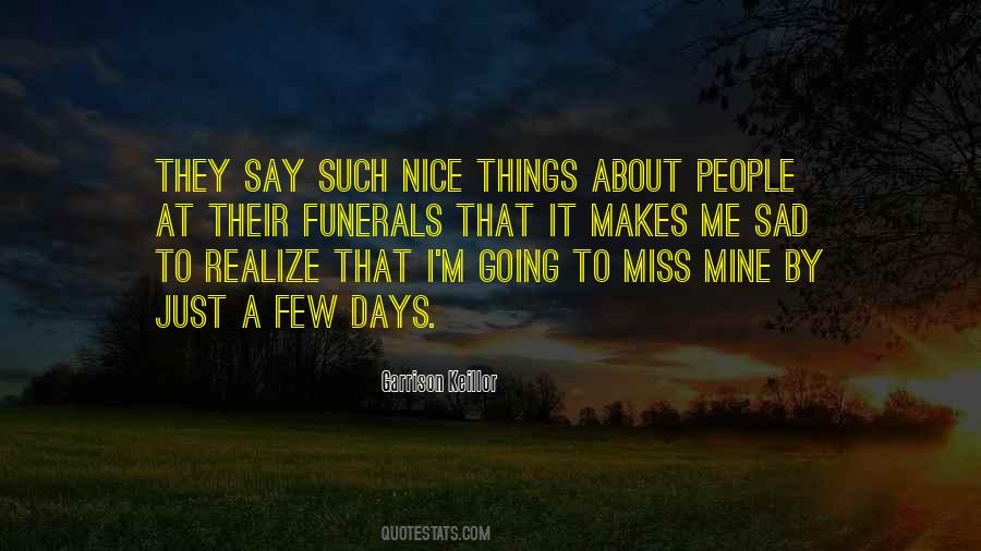 Going To Miss Me Quotes #1042498