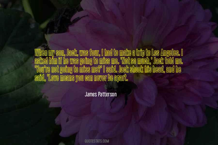 Going To Miss Me Quotes #1084948