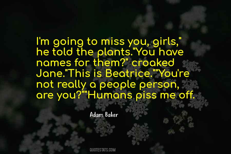 Going To Miss Me Quotes #24102