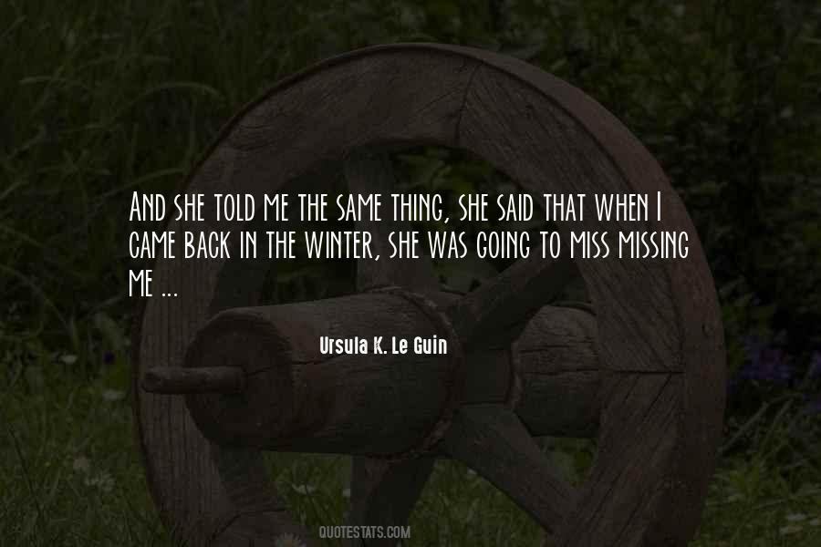 Going To Miss Me Quotes #353097