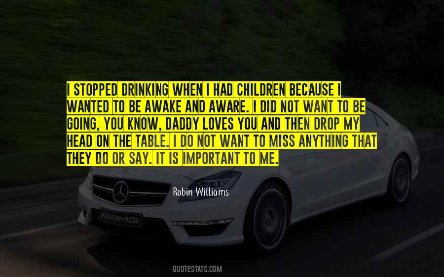 Going To Miss Me Quotes #382368