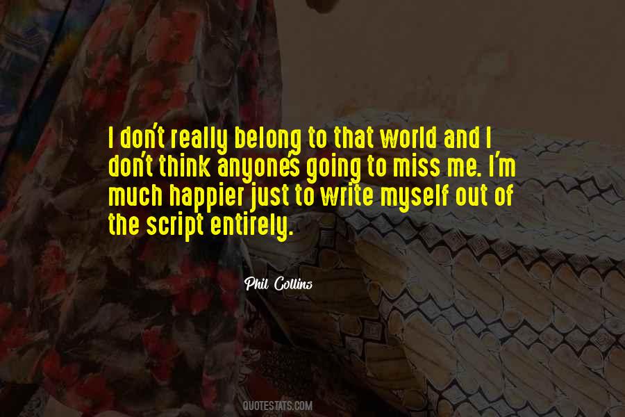 Going To Miss Me Quotes #862138