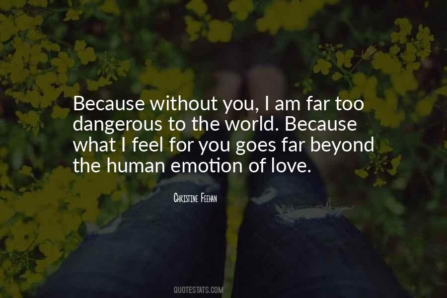 I Feel For You Quotes #1312665