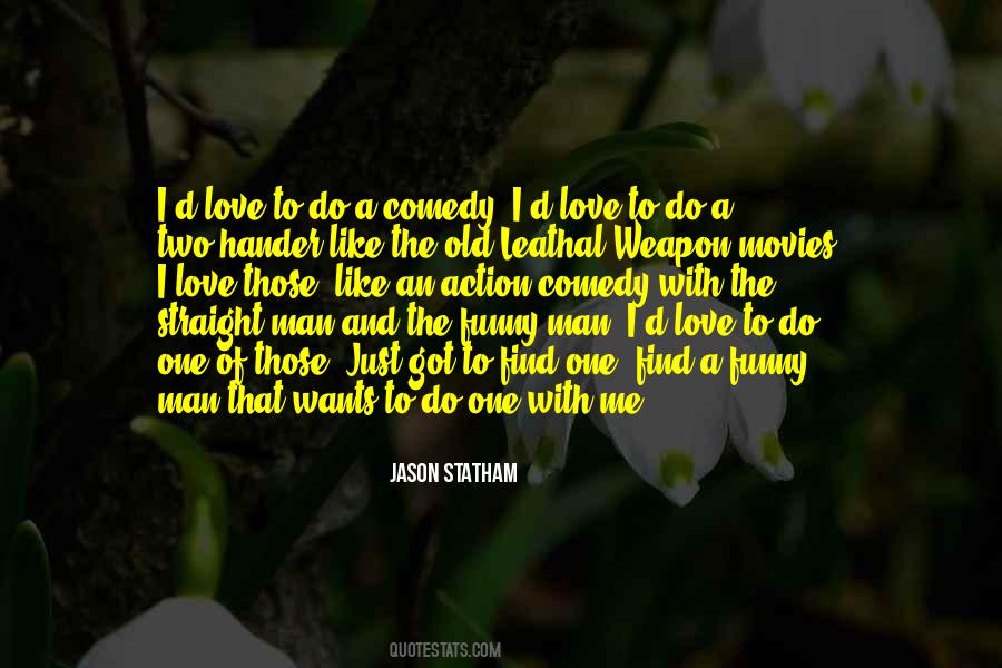 I Want To Find The One Quotes #312327