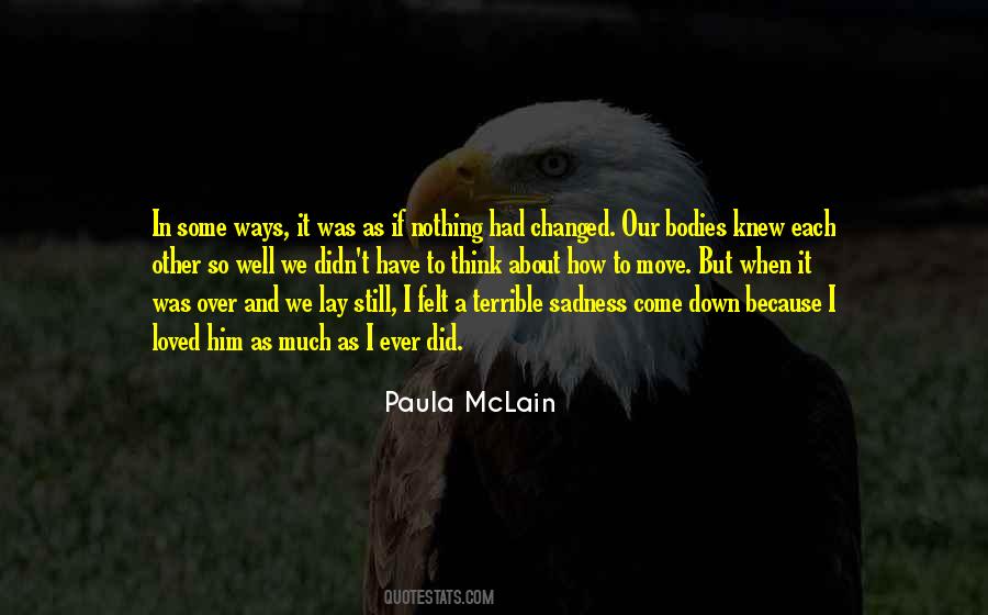 So Much Sadness Quotes #1612033