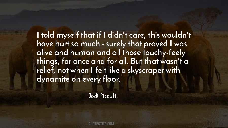 So Much Sadness Quotes #1846692