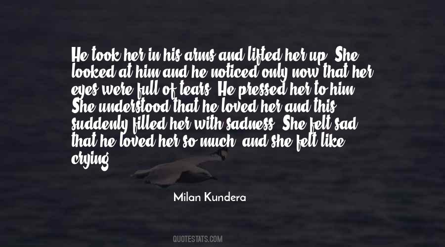 So Much Sadness Quotes #1860386