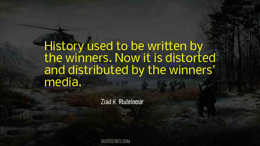 History Is Written By Quotes #1026297