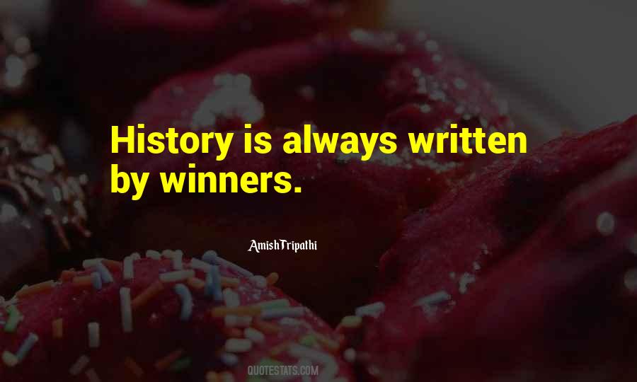 History Is Written By Quotes #1174869