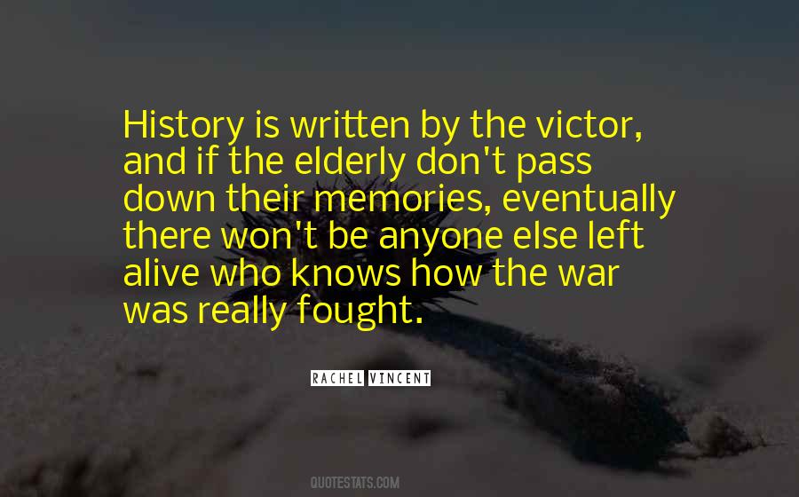 History Is Written By Quotes #648083