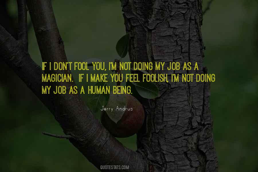 Not Being A Fool Quotes #683179