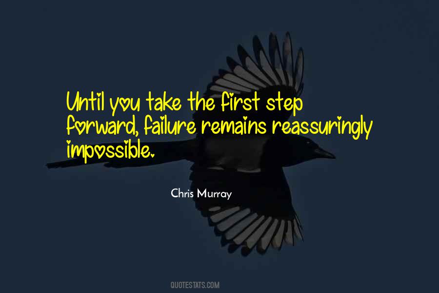 Take First Step Quotes #1227872