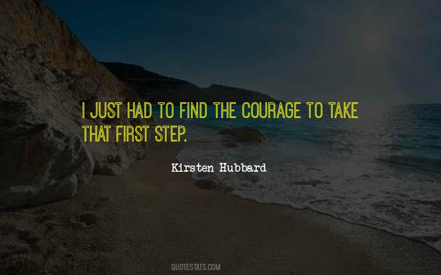 Take First Step Quotes #498848