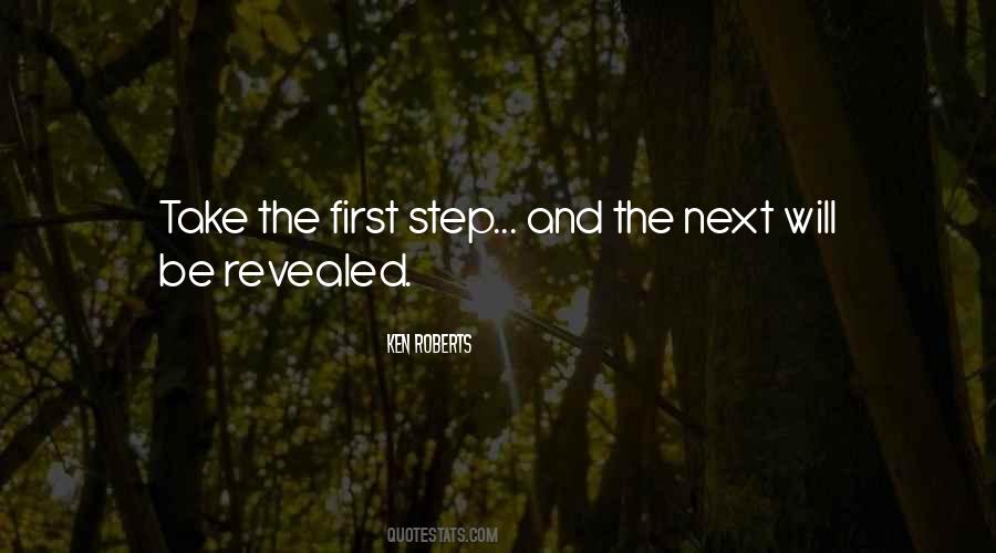 Take First Step Quotes #647377