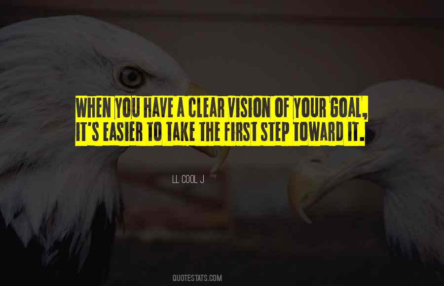 Take First Step Quotes #996226