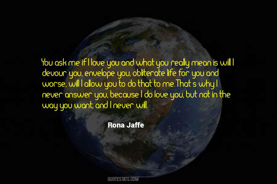 I Ask Why Not Quotes #1046515