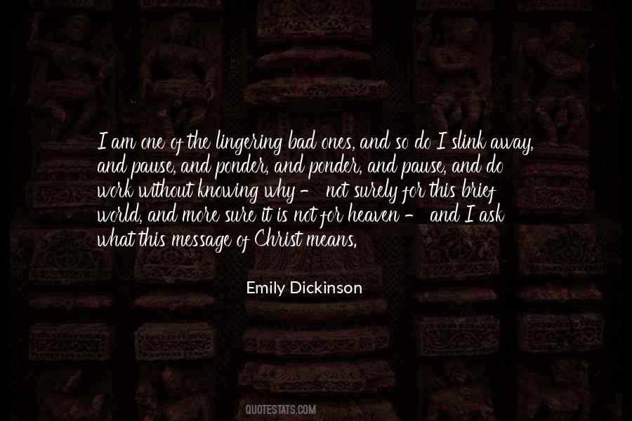 I Ask Why Not Quotes #1226148