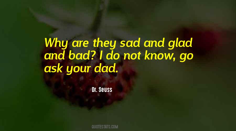 I Ask Why Not Quotes #1327731