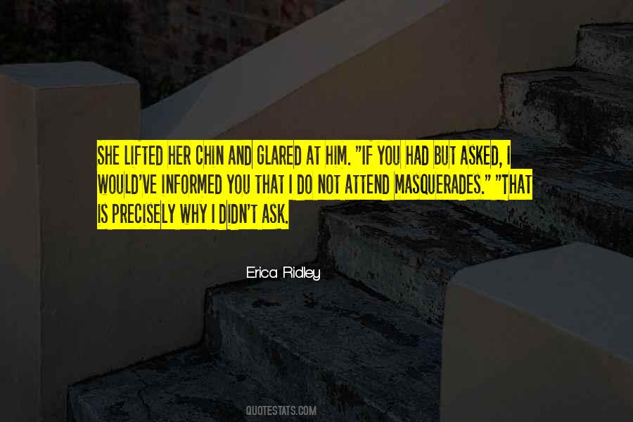 I Ask Why Not Quotes #1700915