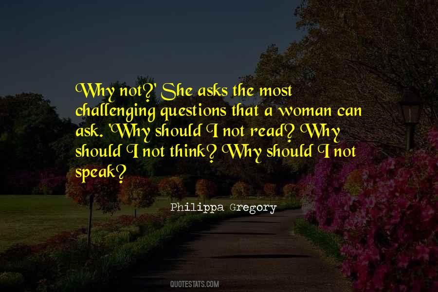 I Ask Why Not Quotes #351001