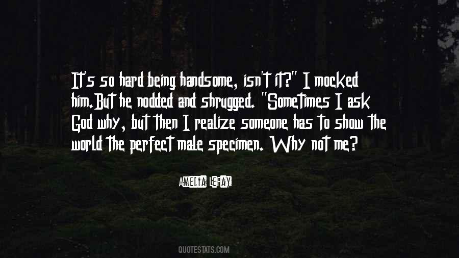 I Ask Why Not Quotes #503984