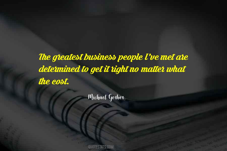 Greatest Business Quotes #1325374