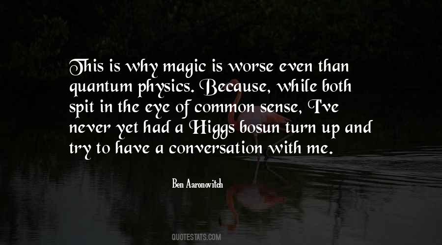 Quotes About Higgs #558657
