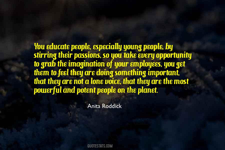 Quotes About The Voice Of Passion #1010859