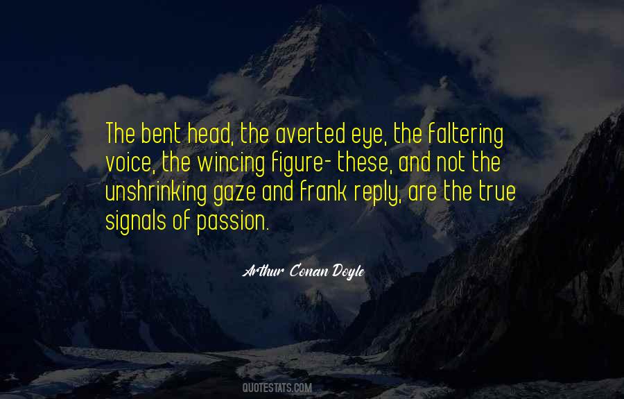 Quotes About The Voice Of Passion #1081551