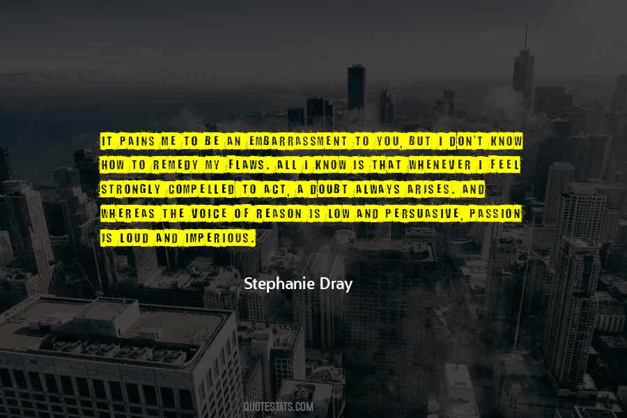 Quotes About The Voice Of Passion #1584345