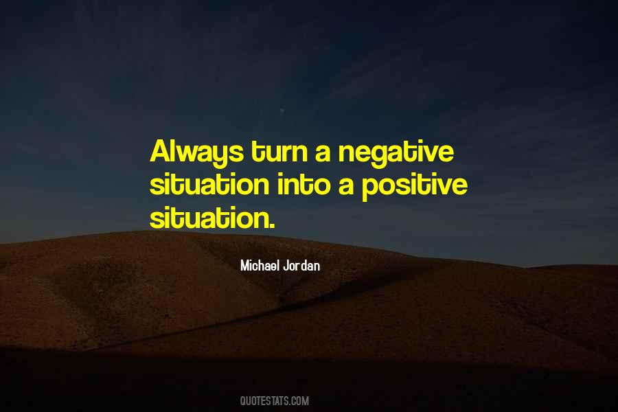 Negative Situation Quotes #905216