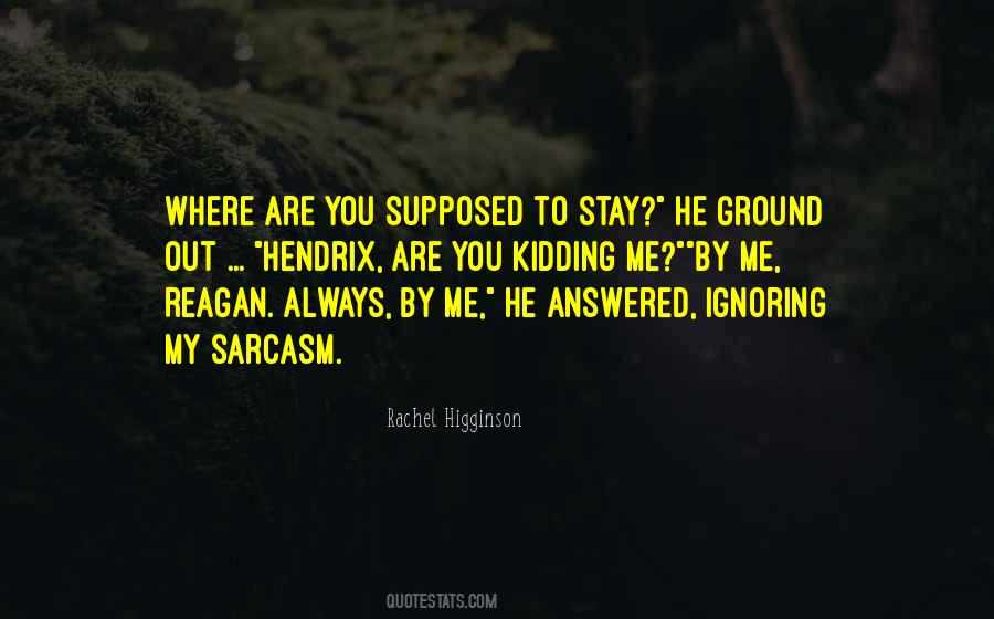 Quotes About Higginson #1017247