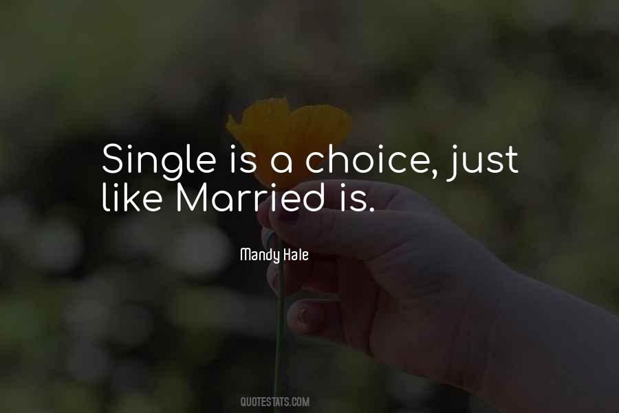 Marriage Is A Choice Quotes #1109503