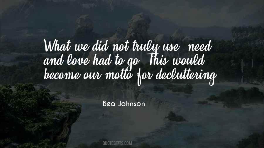 We Become What We Love Quotes #1096945