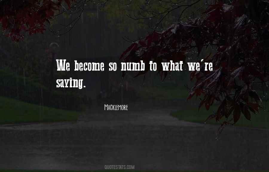 We Become What We Love Quotes #1183607