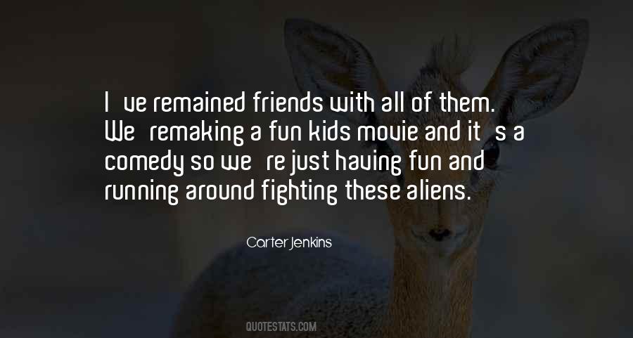 Friends Movie Quotes #252976