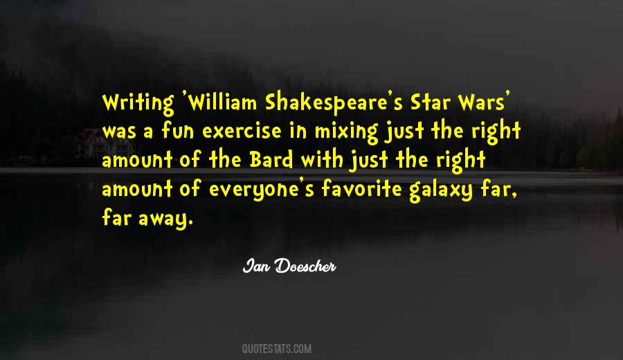 In A Galaxy Far Far Away Quotes #1271131
