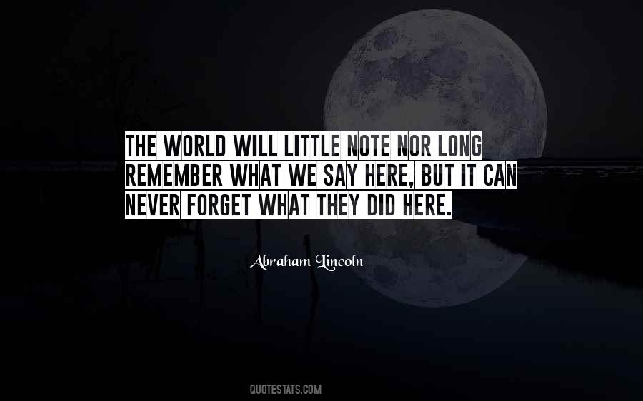 Never Forget What They Did To You Quotes #121695