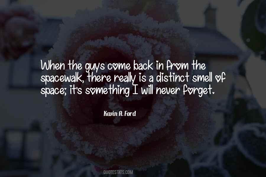 Never Forget What They Did To You Quotes #2339