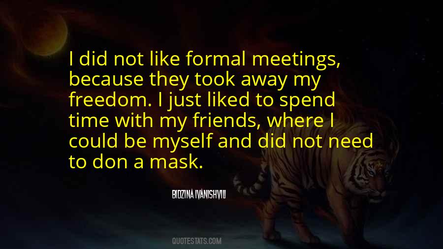 Spend Time With Myself Quotes #128475