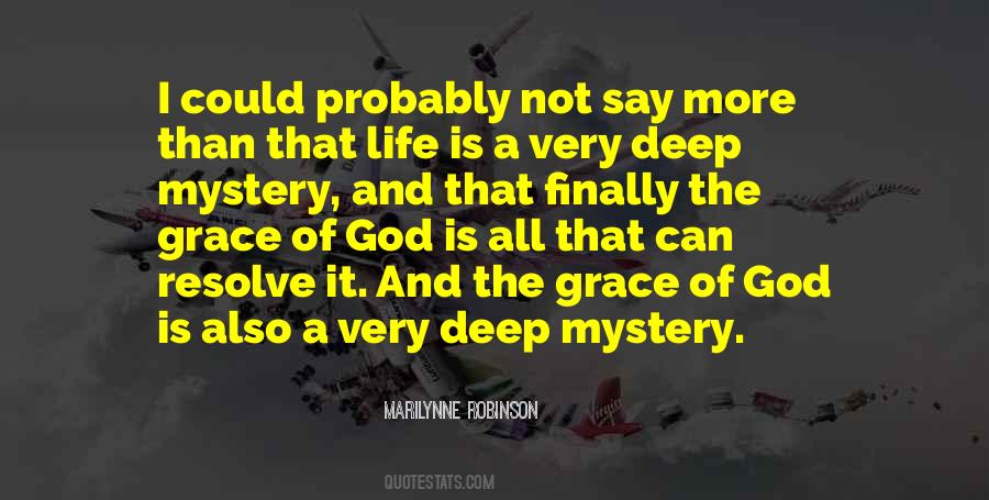 God Is A Mystery Quotes #495718