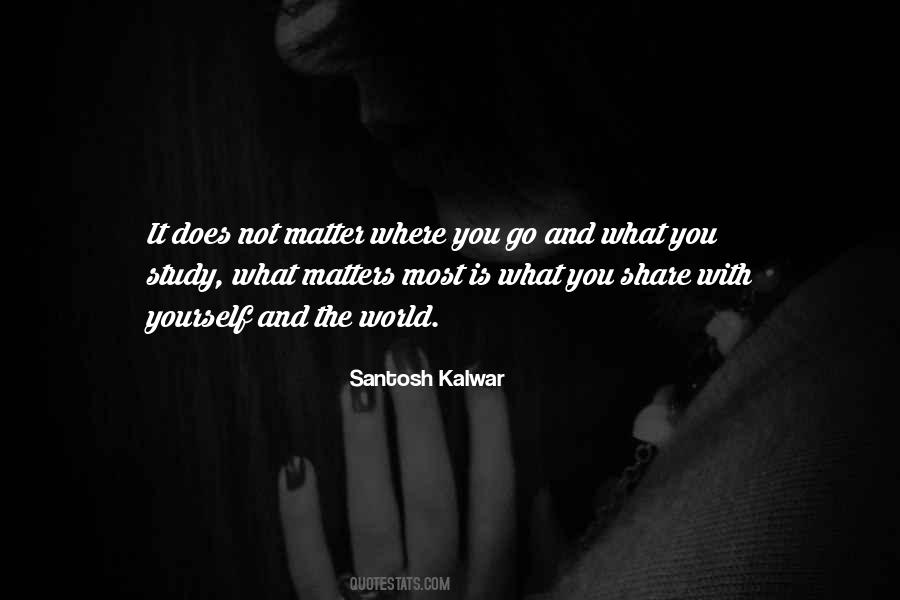 Quotes About Matters Most #1388912