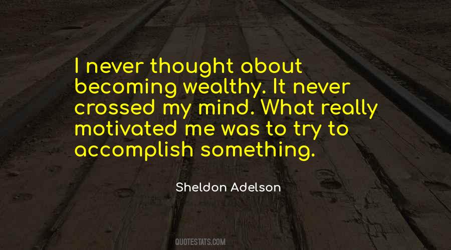 Trying To Accomplish Something Quotes #1023457