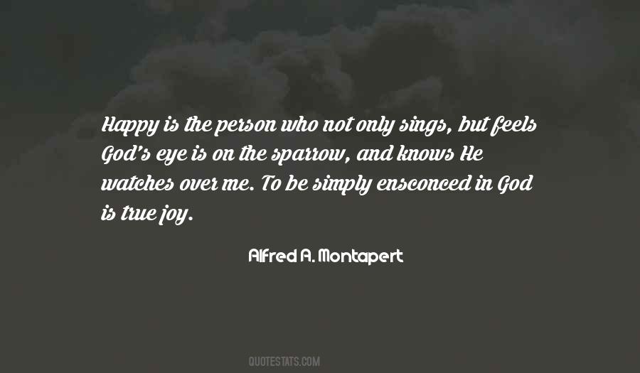 He Watches Over Me Quotes #1573060