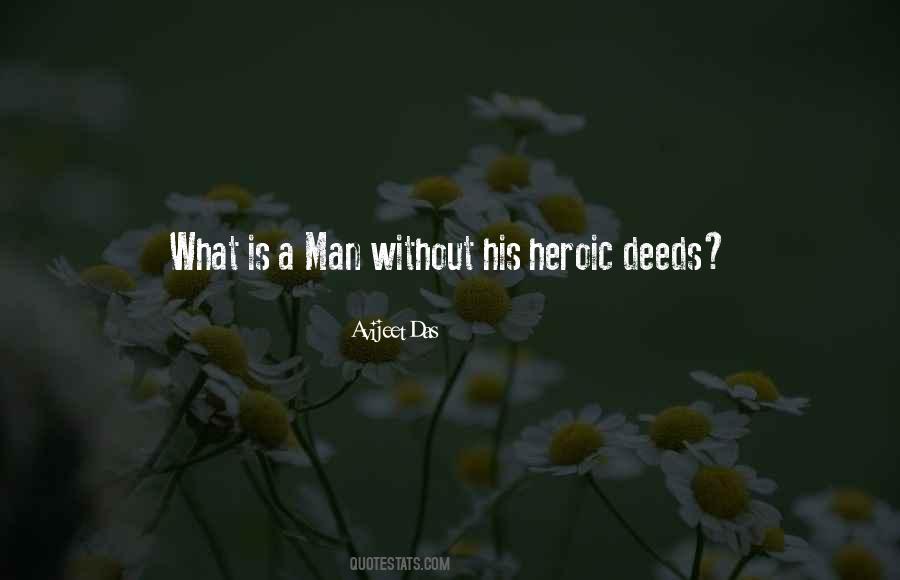 What Is A Man Quotes #223563