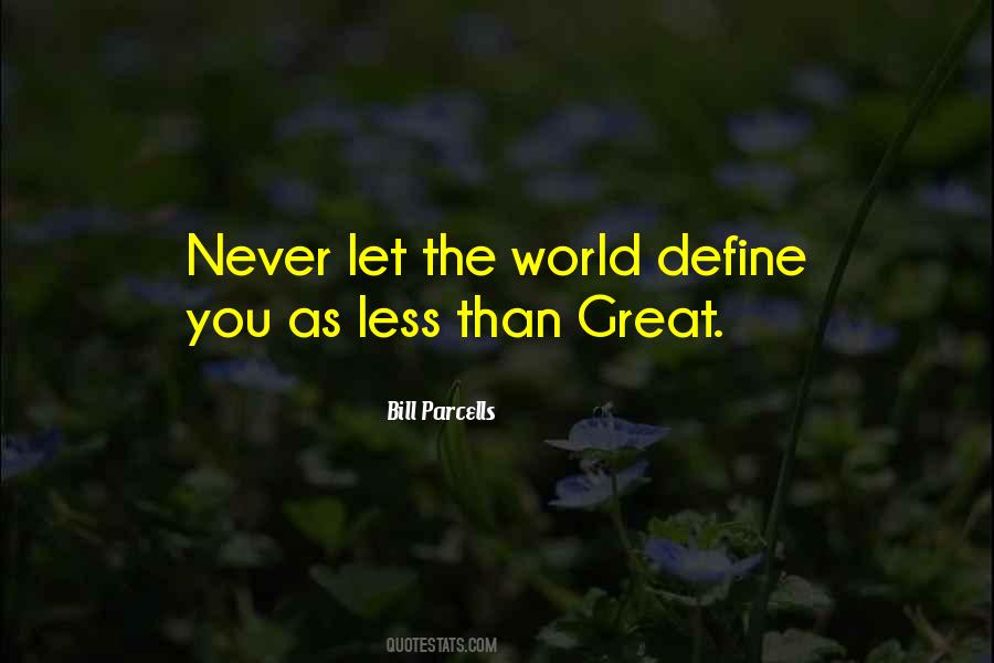 Never Let Others Define You Quotes #52020
