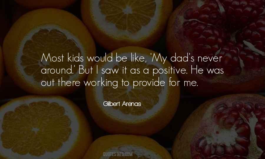 Positive Dad Quotes #1541727